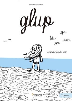 GLUP | 9788494819322 | PIQUERAS FISK, DANIEL | Llibreria L'Altell - Llibreria Online de Banyoles | Comprar llibres en català i castellà online - Llibreria de Girona