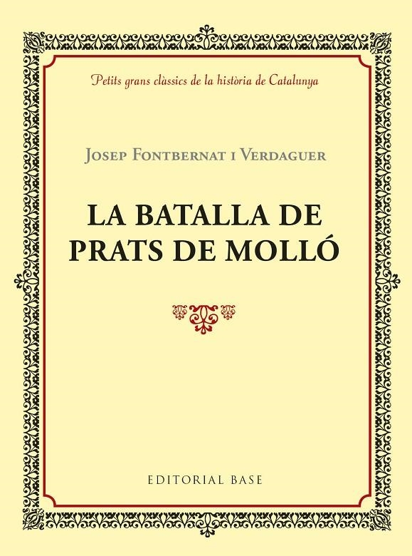 LA BATALLA DE PRATS DE MOLLÓ | 9788417183028 | FONTBERNAT I VERDAGUER, JOSEP | Llibreria Online de Banyoles | Comprar llibres en català i castellà online