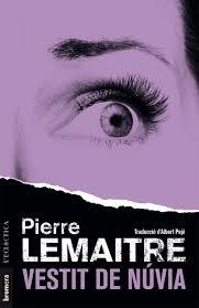 VESTIT DE NÚVIA | 9788490268216 | LEMAITRE, PIERRE | Llibreria L'Altell - Llibreria Online de Banyoles | Comprar llibres en català i castellà online - Llibreria de Girona