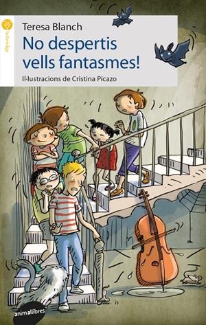 NO DESPERTIS VELLS FANTASMES! | 9788416844678 | BLANCH GASOL, TERESA | Llibreria L'Altell - Llibreria Online de Banyoles | Comprar llibres en català i castellà online - Llibreria de Girona