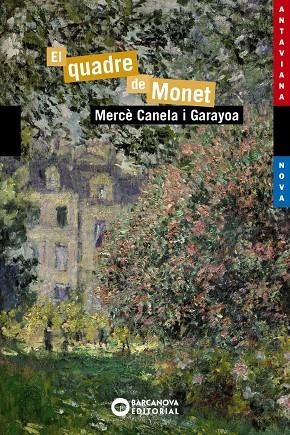 QUADRE DE MONET, EL | 9788448946005 | CANELA I GARAYOA, MERCÈ | Llibreria L'Altell - Llibreria Online de Banyoles | Comprar llibres en català i castellà online - Llibreria de Girona