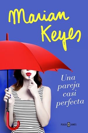 UNA PAREJA CASI PERFECTA | 9788401020827 | MARIAN KEYES | Llibreria Online de Banyoles | Comprar llibres en català i castellà online