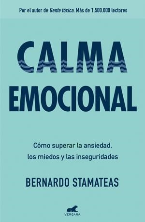 CALMA EMOCIONAL | 9788416076178 | BERNARDO STAMATEAS | Llibreria L'Altell - Llibreria Online de Banyoles | Comprar llibres en català i castellà online - Llibreria de Girona