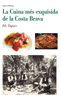CUINA MÉS EXQUISIDA DE LA COSTA BRAVA, LA | 9788492811991 | FÀBREGA, JAUME | Llibreria L'Altell - Llibreria Online de Banyoles | Comprar llibres en català i castellà online - Llibreria de Girona