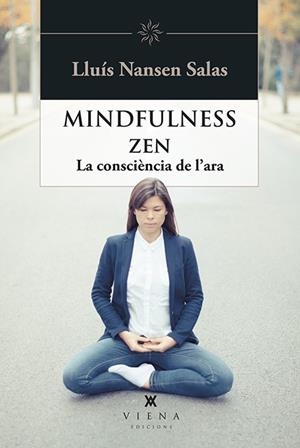 MINDFULNESS ZEN | 9788483309810 | SALAS, LLUÍS NANSEN | Llibreria Online de Banyoles | Comprar llibres en català i castellà online