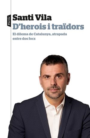 D'HEROIS I TRAÏDORS | 9788498094145 | VILA, SANTI | Llibreria Online de Banyoles | Comprar llibres en català i castellà online
