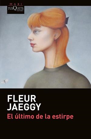EL ÚLTIMO DE LA ESTIRPE | 9788490664889 | JAEGGY, FLEUR | Llibreria L'Altell - Llibreria Online de Banyoles | Comprar llibres en català i castellà online - Llibreria de Girona