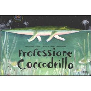 PROFESION COCODRILO | 9788416287130 | ZOBOLI GIOVANNA | Llibreria L'Altell - Llibreria Online de Banyoles | Comprar llibres en català i castellà online - Llibreria de Girona