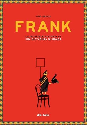 FRANK | 9788416507894 | XIMO ABADÍA | Llibreria L'Altell - Llibreria Online de Banyoles | Comprar llibres en català i castellà online - Llibreria de Girona