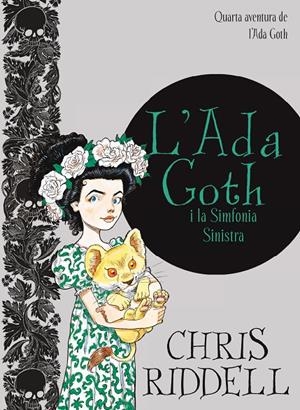 ADA GOTH I LA SIMFONIA SINISTRA, L' | 9788466143462 | RIDDELL, CHRIS | Llibreria L'Altell - Llibreria Online de Banyoles | Comprar llibres en català i castellà online - Llibreria de Girona