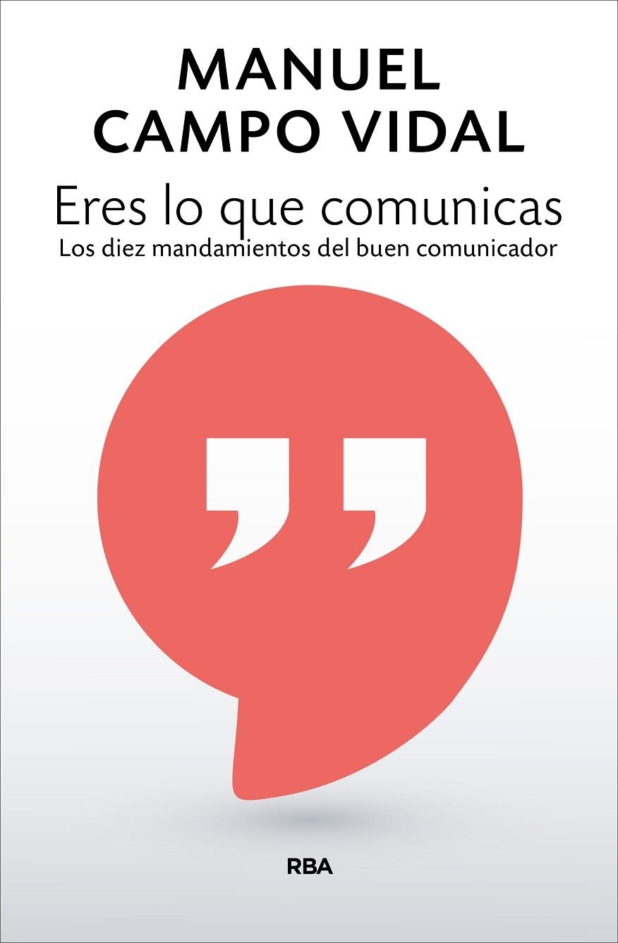 ERES LO QUE COMUNICAS | 9788490568248 | CAMPO VIDAL, MANUEL | Llibreria L'Altell - Llibreria Online de Banyoles | Comprar llibres en català i castellà online - Llibreria de Girona