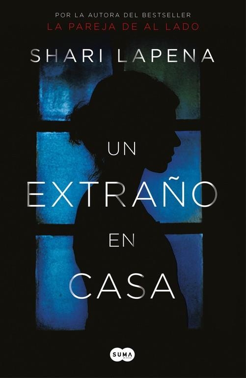 UN EXTRAÑO EN CASA | 9788491292296 | SHARI LAPENA | Llibreria L'Altell - Llibreria Online de Banyoles | Comprar llibres en català i castellà online - Llibreria de Girona