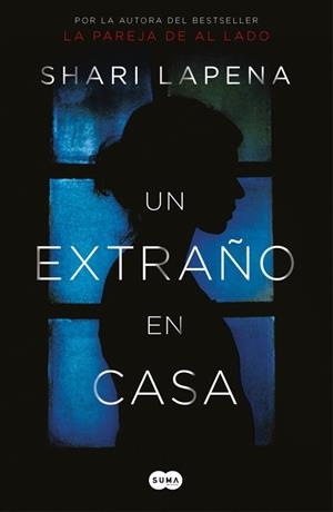 UN EXTRAÑO EN CASA | 9788491292296 | SHARI LAPENA | Llibreria Online de Banyoles | Comprar llibres en català i castellà online