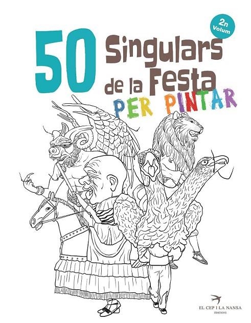 50 SINGULARS DE LA FESTA PER PINTAR. VOLUM 2 | 9788417000592 | ORTEGA BOLÍVAR, JUAN | Llibreria L'Altell - Llibreria Online de Banyoles | Comprar llibres en català i castellà online - Llibreria de Girona