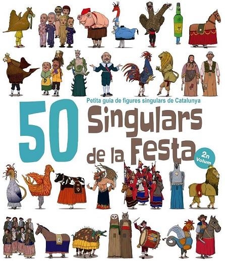 50 SINGULARS DE LA FESTA. VOLUM 2 | 9788417000561 | GARRIDO RAMOS, AITOR | Llibreria L'Altell - Llibreria Online de Banyoles | Comprar llibres en català i castellà online - Llibreria de Girona