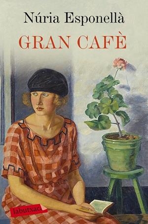 GRAN CAFÈ | 9788417031831 | ESPONELLÀ, NÚRIA | Llibreria L'Altell - Llibreria Online de Banyoles | Comprar llibres en català i castellà online - Llibreria de Girona