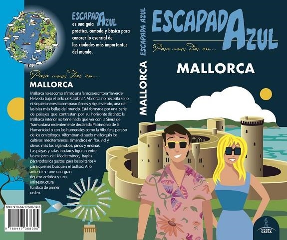 MALLORCA ESCAPADA | 9788417368395 | GARCÍA, JESÚS/YUSTE, ENRIQUE | Llibreria L'Altell - Llibreria Online de Banyoles | Comprar llibres en català i castellà online - Llibreria de Girona