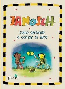 COMO APRENDIO A CONTAR EL TIGRE | 9788417376000 | JANOSCH | Llibreria L'Altell - Llibreria Online de Banyoles | Comprar llibres en català i castellà online - Llibreria de Girona