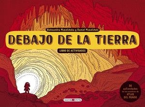 DEBAJO DE LA TIERRA. LIBRO DE ACTIVIDADES | 9788417108410 | MIZIELINSKA, ALEKSANDRA/MIZIELINSKI, DANIEL | Llibreria Online de Banyoles | Comprar llibres en català i castellà online