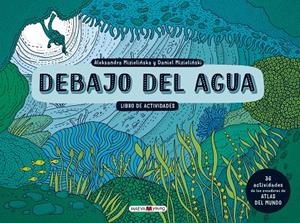 DEBAJO DEL AGUA. LIBRO DE ACTIVIDADES | 9788417108427 | MIZIELINSKA, ALEKSANDRA/MIZIELINSKI, DANIEL | Llibreria Online de Banyoles | Comprar llibres en català i castellà online