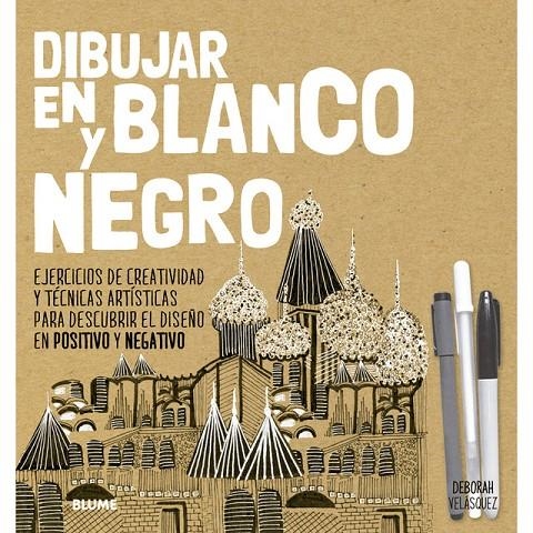DIBUJAR EN BLANCO Y NEGRO | 9788417254001 | VELÁSQUEZ, DEBORAH | Llibreria L'Altell - Llibreria Online de Banyoles | Comprar llibres en català i castellà online - Llibreria de Girona
