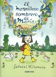 MARAVILLOSO SOMBRERO DE MARIA, EL | 9786077354352 | KITAMURA, SATOSHI | Llibreria L'Altell - Llibreria Online de Banyoles | Comprar llibres en català i castellà online - Llibreria de Girona