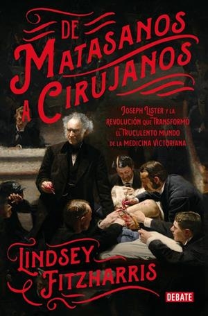 DE MATASANOS A CIRUJANOS | 9788499928234 | LINDSEY FITZHARRIS | Llibreria L'Altell - Llibreria Online de Banyoles | Comprar llibres en català i castellà online - Llibreria de Girona