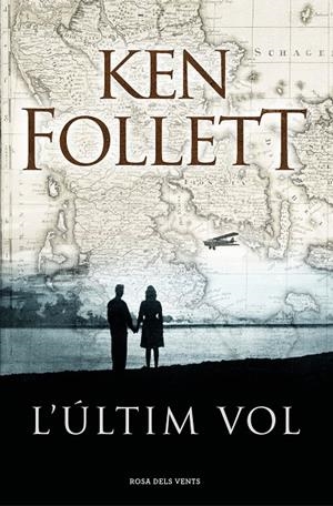 L'ÚLTIM VOL | 9788416930432 | KEN FOLLETT | Llibreria L'Altell - Llibreria Online de Banyoles | Comprar llibres en català i castellà online - Llibreria de Girona