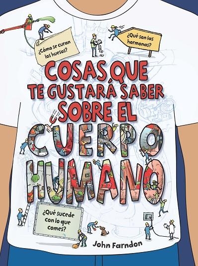 COSAS QUE TE GUSTARÁ SABER SOBRE EL CUERPO HUMANO | 9788468334226 | FARNDON, JOHN | Llibreria L'Altell - Llibreria Online de Banyoles | Comprar llibres en català i castellà online - Llibreria de Girona