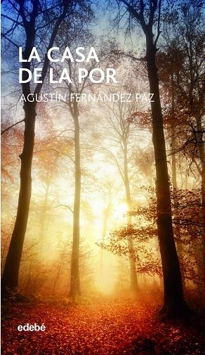 LA CASA DE LA POR | 9788468334615 | FERNÁNDEZ PAZ, AGUSTÍN | Llibreria L'Altell - Llibreria Online de Banyoles | Comprar llibres en català i castellà online - Llibreria de Girona