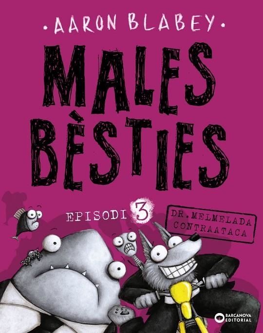 MALES BÈSTIES. EPISODI 3 | 9788448942137 | BLABEY, AARON | Llibreria L'Altell - Llibreria Online de Banyoles | Comprar llibres en català i castellà online - Llibreria de Girona