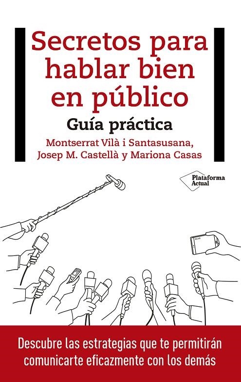 SECRETOS PARA HABLAR BIEN EN PÚBLICO | 9788417114848 | VILÀ I SANTASUSANA, MONTSERRAT/CASTELLÀ, JOSEP M./CASAS, MARIONA | Llibreria L'Altell - Llibreria Online de Banyoles | Comprar llibres en català i castellà online - Llibreria de Girona