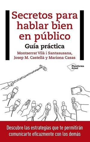 SECRETOS PARA HABLAR BIEN EN PÚBLICO | 9788417114848 | VILÀ I SANTASUSANA, MONTSERRAT/CASTELLÀ, JOSEP M./CASAS, MARIONA | Llibreria Online de Banyoles | Comprar llibres en català i castellà online