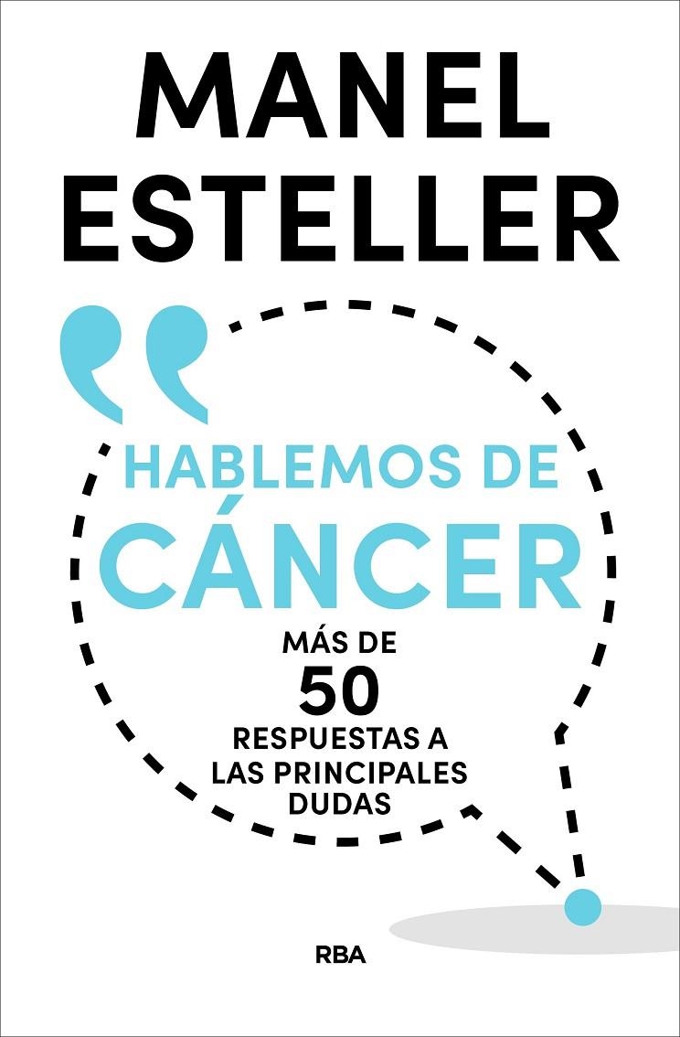 HABLEMOS DE CÁNCER | 9788490569962 | ESTELLER BADOSA, MANEL | Llibreria L'Altell - Llibreria Online de Banyoles | Comprar llibres en català i castellà online - Llibreria de Girona