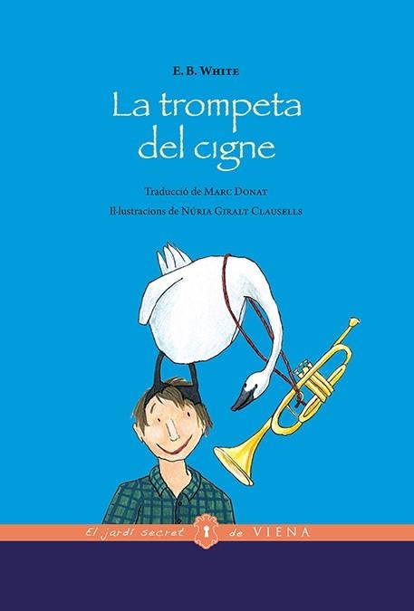 LA TROMPETA DEL CIGNE (EDICIÓ RÚSTICA) | 9788483309933 | WHITE, ELWYN BROOKS | Llibreria L'Altell - Llibreria Online de Banyoles | Comprar llibres en català i castellà online - Llibreria de Girona