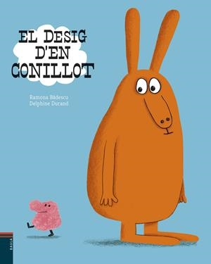 EL DESIG D'EN CONILLOT | 9788447935734 | BADESCU, RAMONA | Llibreria Online de Banyoles | Comprar llibres en català i castellà online
