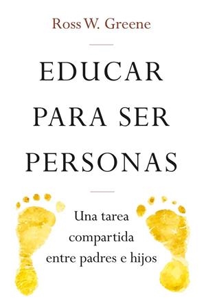 EDUCAR PARA SER PERSONAS | 9788427141742 | W. GREENE, ROSS | Llibreria Online de Banyoles | Comprar llibres en català i castellà online