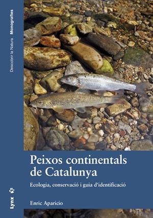 PEIXOS CONTINENTALS DE CATALUNYA | 9788416728015 | APARICIO MANAU, ENRIC | Llibreria Online de Banyoles | Comprar llibres en català i castellà online