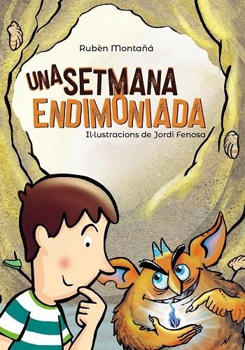 SETMANA ENDIMONIADA, UNA | 9788448945992 | MONTAÑÁ, RUBÈN | Llibreria L'Altell - Llibreria Online de Banyoles | Comprar llibres en català i castellà online - Llibreria de Girona