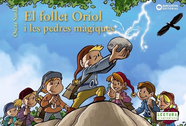 FOLLET ORIOL I LES PEDRES MÀGIQUES, EL | 9788448942007 | SARDÀ, ÒSCAR | Llibreria L'Altell - Llibreria Online de Banyoles | Comprar llibres en català i castellà online - Llibreria de Girona