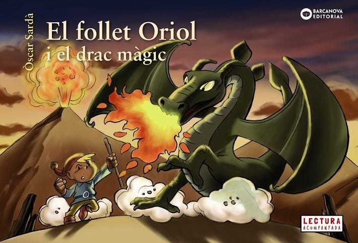 FOLLET ORIOL I EL DRAC MÀGIC, EL | 9788448946500 | SARDÀ, ÒSCAR | Llibreria L'Altell - Llibreria Online de Banyoles | Comprar llibres en català i castellà online - Llibreria de Girona