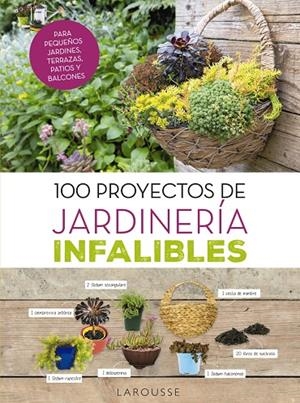 100 PROYECTOS DE JARDINERÍA INFALIBLES | 9788416984725 | DELVAUX, CATHERINE | Llibreria L'Altell - Llibreria Online de Banyoles | Comprar llibres en català i castellà online - Llibreria de Girona