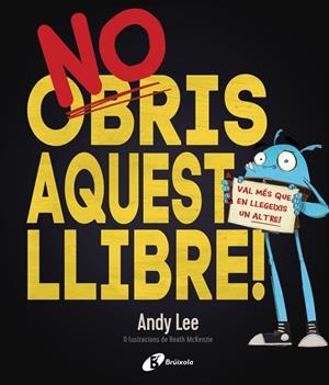 NO OBRIS AQUEST LLIBRE! | 9788499068206 | LEE, ANDY | Llibreria Online de Banyoles | Comprar llibres en català i castellà online