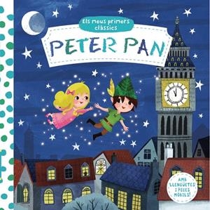 MEUS PRIMERS CLÀSSICS. PETER PAN, ELS | 9788499068213 | AAVV | Llibreria L'Altell - Llibreria Online de Banyoles | Comprar llibres en català i castellà online - Llibreria de Girona