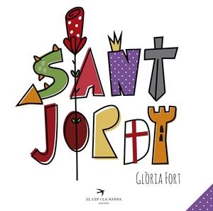 SANT JORDI | 9788417000301 | FORT MIR, GLÒRIA | Llibreria L'Altell - Llibreria Online de Banyoles | Comprar llibres en català i castellà online - Llibreria de Girona