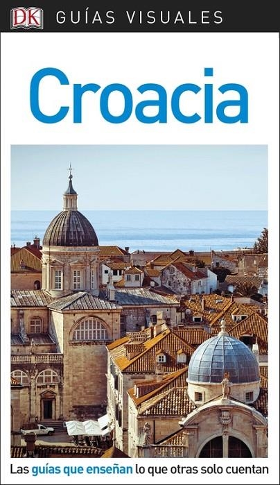 GUÍA VISUAL CROACIA | 9780241340240 | AAVV | Llibreria L'Altell - Llibreria Online de Banyoles | Comprar llibres en català i castellà online - Llibreria de Girona