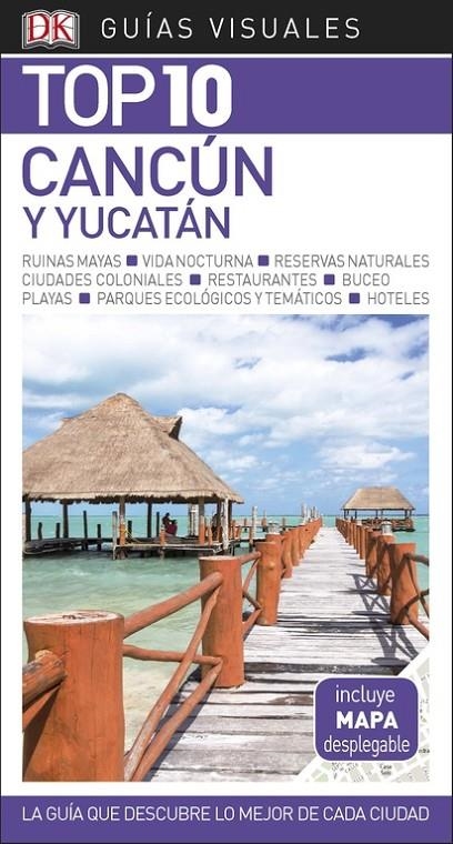 GUÍA VISUAL TOP 10 CANCÚN Y YUCATÁN | 9780241338032 | AAVV | Llibreria Online de Banyoles | Comprar llibres en català i castellà online