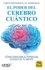 PODER DEL CEREBRO CUANTICO, EL | 9788417080143 | ITALO PENTIMALLI / J.L. MARSHAL | Llibreria L'Altell - Llibreria Online de Banyoles | Comprar llibres en català i castellà online - Llibreria de Girona