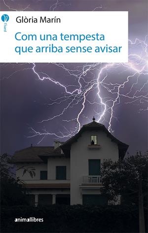 COM UNA TEMPESTA QUE ARRIBA SENSE AVISAR | 9788416844746 | MARÍN I MORO, GLÒRIA | Llibreria L'Altell - Llibreria Online de Banyoles | Comprar llibres en català i castellà online - Llibreria de Girona