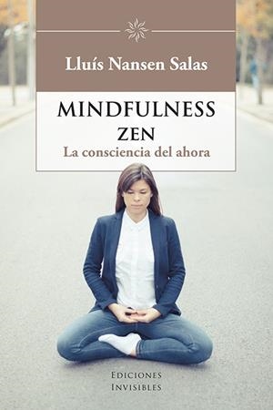 MINDFULNESS ZEN | 9788494707063 | SALAS, LLUÍS NANSEN | Llibreria Online de Banyoles | Comprar llibres en català i castellà online